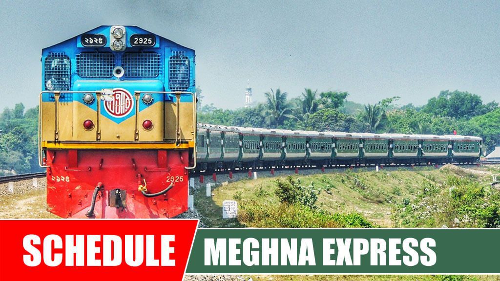 Meghna Express Train Schedule