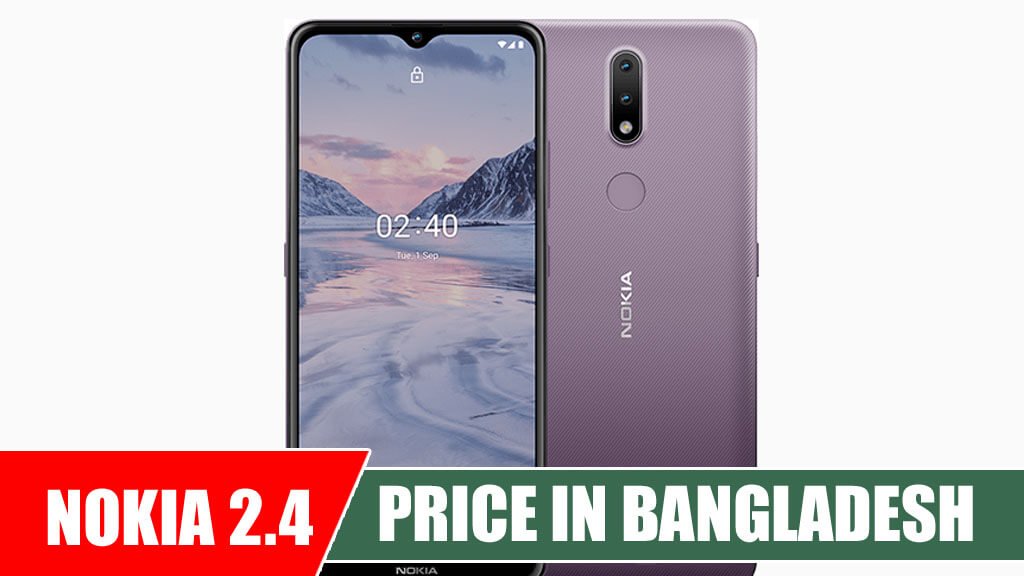 Nokia 2.4 price in Bangladesh