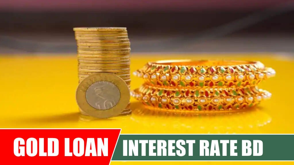 Gold Loan Interest Rate in Bangladesh
