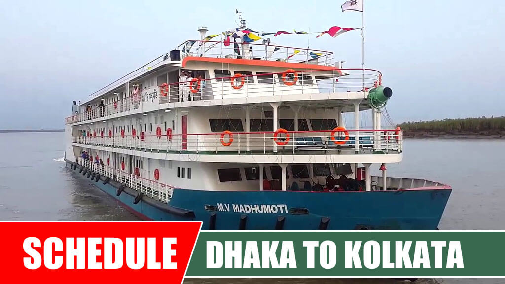 Dhaka To Kolkata Ship MV Modhumoti Schedule & Ticket Price
