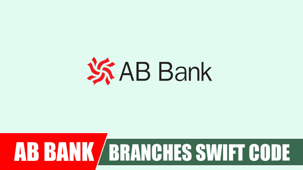 AB Bank branch list, Contact Number, Swift Code & Routing Number