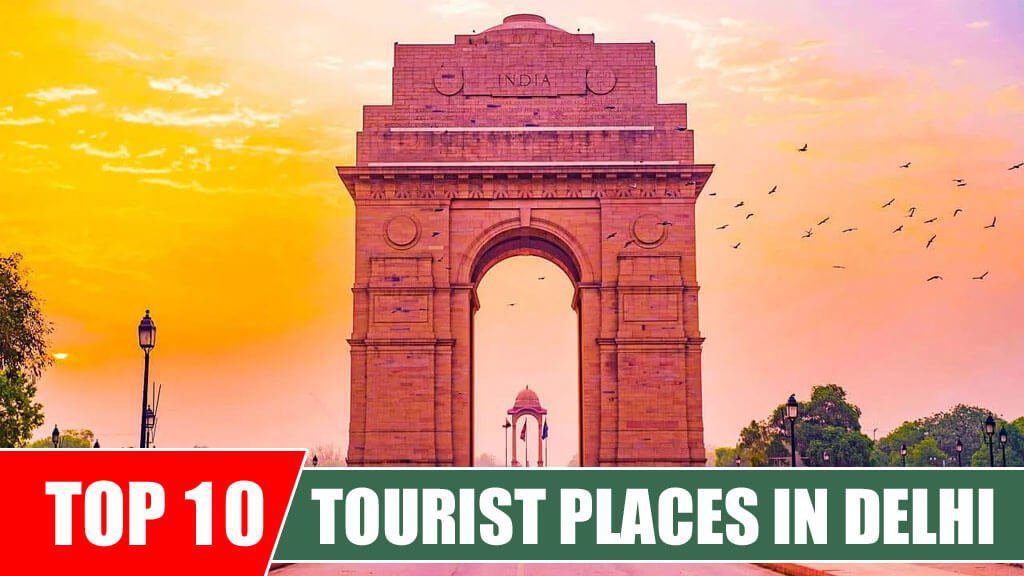 Best Places to Visit in Delhi For Vacation