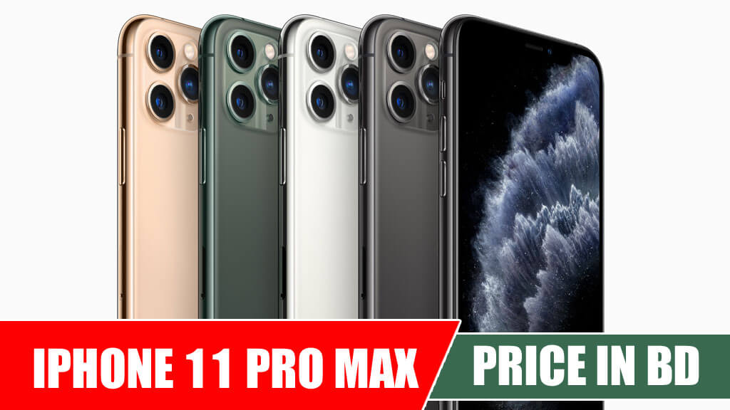 iPhone 11 Pro Max Price in Bangladesh